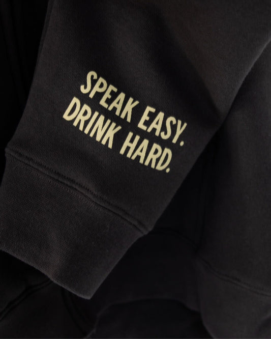 Speak Easy. Drink Hard. Heavyweight Zip Up Hoodie
